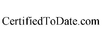 CERTIFIEDTODATE.COM