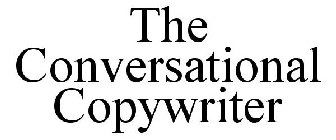 THE CONVERSATIONAL COPYWRITER