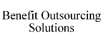 BENEFIT OUTSOURCING SOLUTIONS