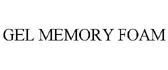 GEL MEMORY FOAM