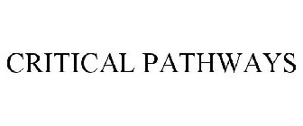 CRITICAL PATHWAYS