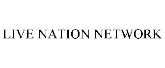 LIVE NATION NETWORK