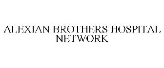 ALEXIAN BROTHERS HOSPITAL NETWORK