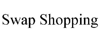 SWAP SHOPPING