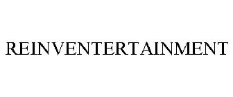 REINVENTERTAINMENT