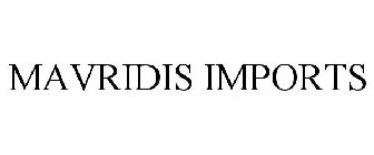 MAVRIDIS IMPORTS