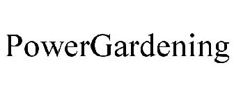 POWERGARDENING