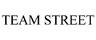 TEAM STREET
