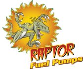 RAPTOR FUEL PUMPS