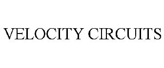 VELOCITY CIRCUITS