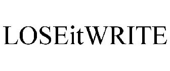 LOSEITWRITE