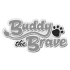 BUDDY THE BRAVE