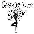 SERENITY NOW YOGA