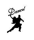 DANCE!