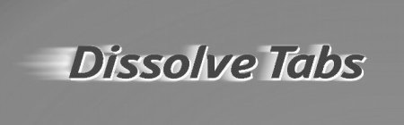 DISSOLVE TABS