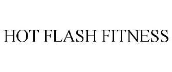 HOT FLASH FITNESS