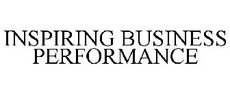 INSPIRING BUSINESS PERFORMANCE