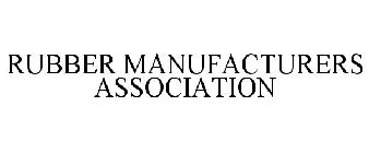 RUBBER MANUFACTURERS ASSOCIATION