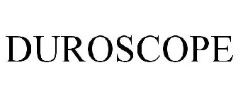 DUROSCOPE