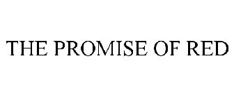 THE PROMISE OF RED