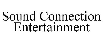 SOUND CONNECTION ENTERTAINMENT