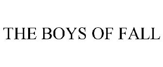 THE BOYS OF FALL