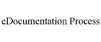 EDOCUMENTATION PROCESS