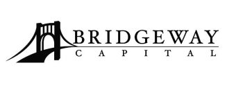 BRIDGEWAY CAPITAL