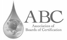 ABC ASSOCIATION OF BOARDS OF CERTIFICATION