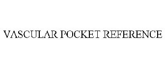 VASCULAR POCKET REFERENCE