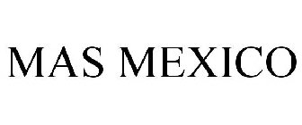 MAS MEXICO