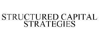 STRUCTURED CAPITAL STRATEGIES