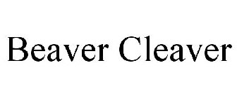 BEAVER CLEAVER