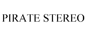 PIRATE STEREO