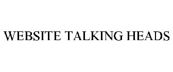 WEBSITE TALKING HEADS