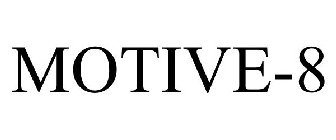 MOTIVE-8