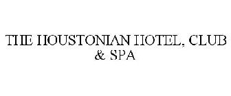 THE HOUSTONIAN HOTEL, CLUB & SPA