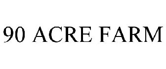 90 ACRE FARM