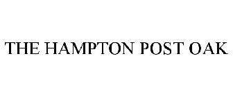 THE HAMPTON POST OAK