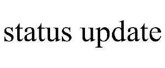 STATUS UPDATE