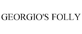 GEORGIO'S FOLLY