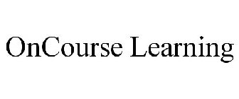 ONCOURSE LEARNING