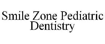 SMILE ZONE PEDIATRIC DENTISTRY