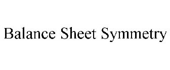 BALANCE SHEET SYMMETRY