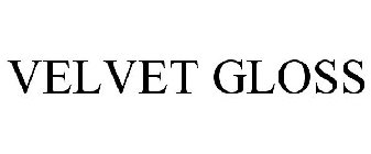 VELVET GLOSS