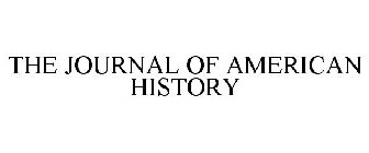 THE JOURNAL OF AMERICAN HISTORY