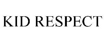 KID RESPECT
