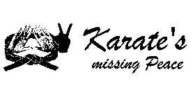 KARATE'S MISSING PEACE