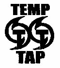 TEMP TT TAP