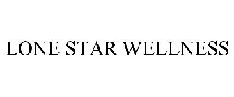 LONE STAR WELLNESS